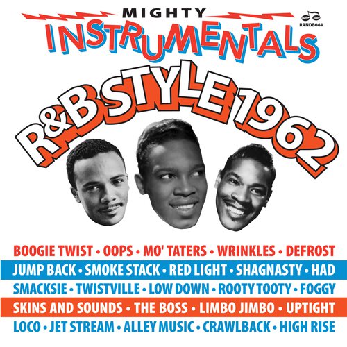 Mighty Instrumentals R&B-Style 1962 Vol. 1
