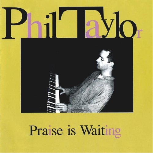 Praise Is Waiting