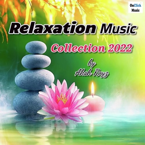 Relaxation Music Collection 2022_poster_image