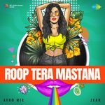 Roop Tera Mastana - Afro Mix