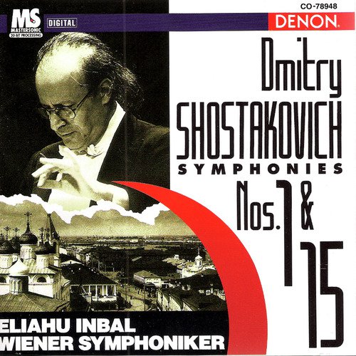 Shostakovich: Symphonies No. 1 & No. 15