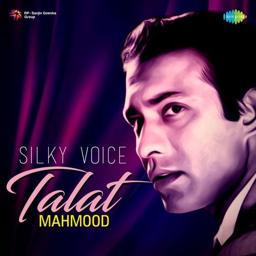 Silky Voice Talat Mehmood