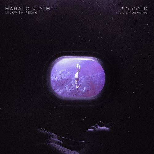 So Cold (feat. Lily Denning) (Milkwish Remix)