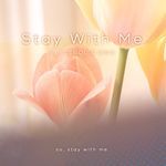 Stay With Me, Pt. II