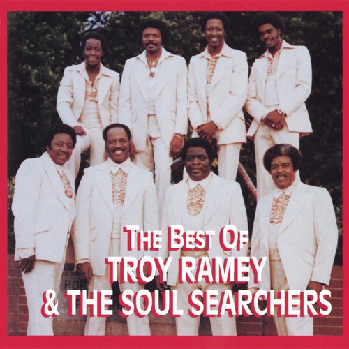 The Best Of Troy Ramey & The Soul Searchers