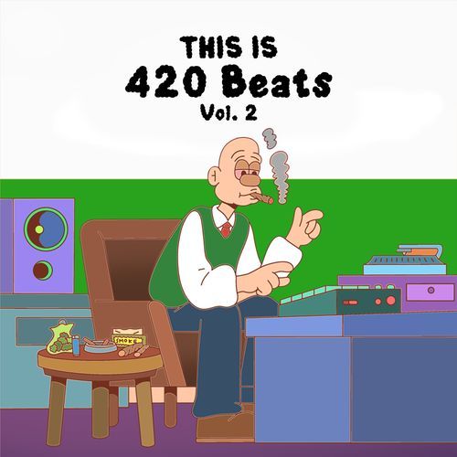 This is 420 Beats Vol. 2