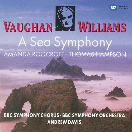 Vaughan Williams: Symphony No. 1 "A Sea Symphony"