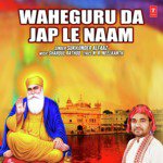 Waheguru Da Jap Le Naam