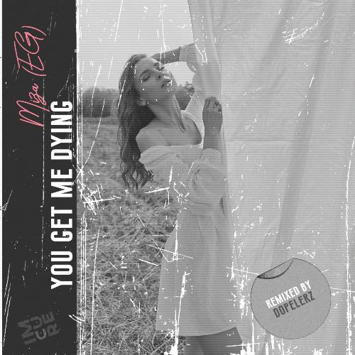 You Get Me Dying (Dopelerz Remix) cover art