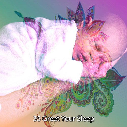 35 Greet Your Sleep