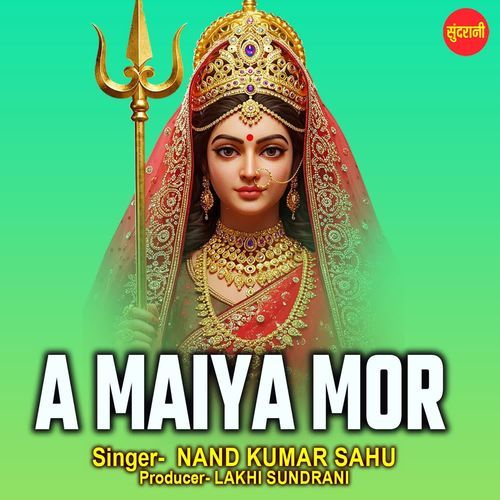 A Maiya Mor