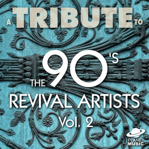 A Tribute to the 90's Revival Artists, Vol. 2