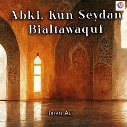 Abki, Kun Seydan Bialtawaquf