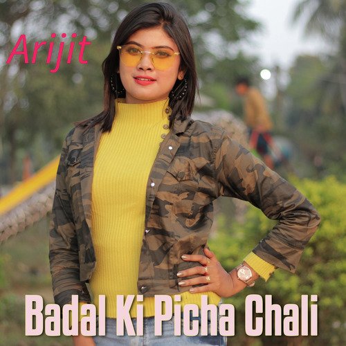 Badal Ki Picha Chali