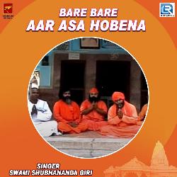 Bare Bare Aar Asa Hobena-OhERQzMEWEE