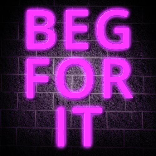 Beg For It (Originally Performed by Iggy Azalea and MO) [Karaoke Version]
