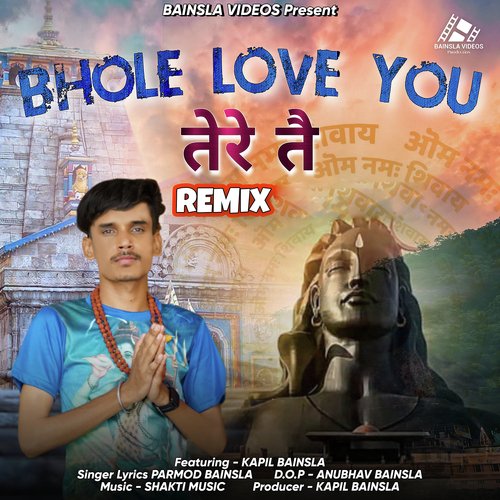 Bhole Love You Remix (feat. Kapil Bainsla)