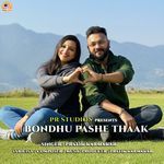 Bondhu Pashe Thaak