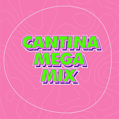 CANTINA MEGA MIX