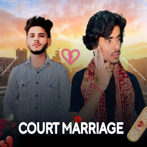 Court Marriage (feat. Jaiveer Thakur & Trishala Bauddh) cover art