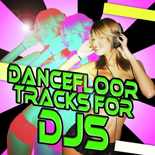 Dancefloor Tracks for DJs