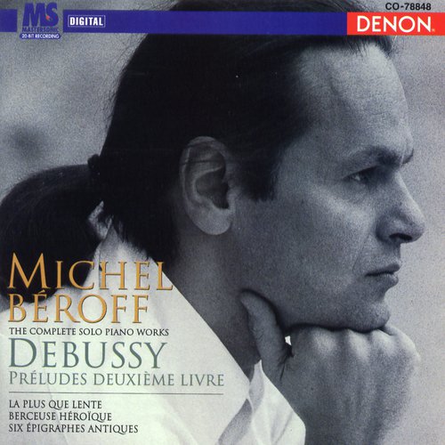 Debussy: Preludes Deuxieme Livre &amp; Six Epigraphes Antiques