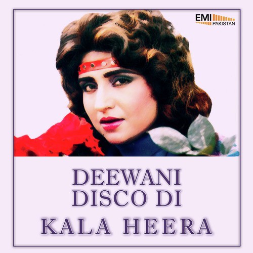 Deewani Disco Di / Kala Heera