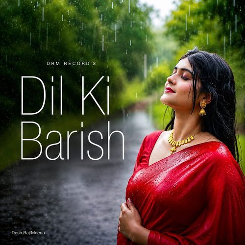 Dil Ki Barish