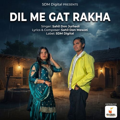 Dil Me Gat Rakha
