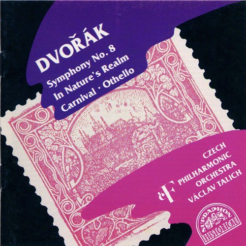 Dvořák: Symphony No. 8, In nature's Realm, Carnival, Othello