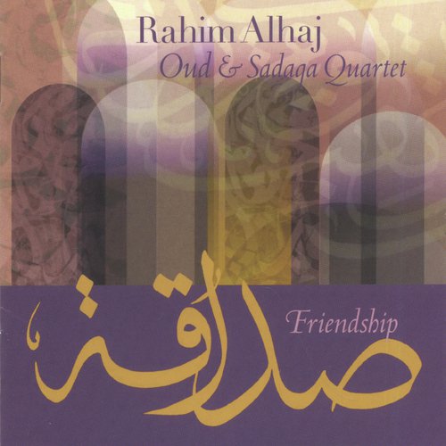 Friendship: Oud & Sadaqa Quartet