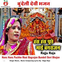 Hans Hans Puchhe Maai Bagrajan Bundeli Devi Bhajan-BDcaeyZKdlw