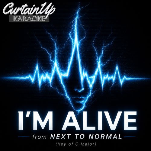 I'm Alive (from Next to Normal) - Karaoke Instrumental