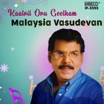 Kaatril Oru Geetham - Malaysia Vasudevan