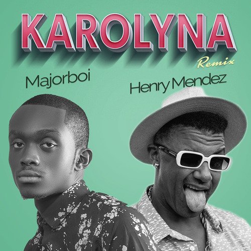 Karolyna (Henry Mendez Remix)