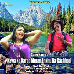 Kawa Na Karod Meran Enkhu Na Bachhod-SSolQQRkXFw