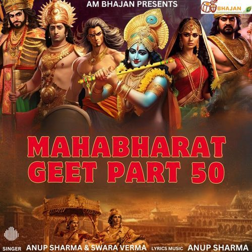 Mahabharat Geet, Pt. 50