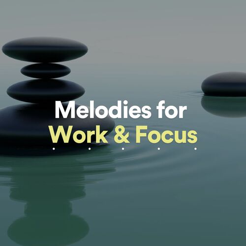 Melodies for Work &amp; Focus_poster_image