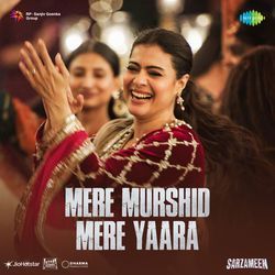 Mere Murshid Mere Yaara (From "Sarzameen")