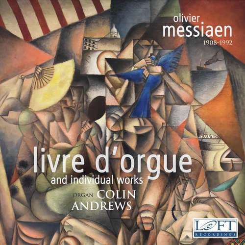 Messiaen: Livre d'orgue & Individual Works