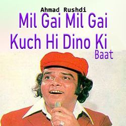 Mil Gai Mil Gai Kuch Hi Dino Ki Baat-QwcqZhxWRFg