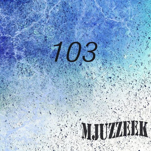 Mjuzzeek, Vol.103