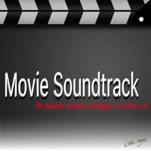 Movie Soundtrack (La bande sonore indique à votre vie)