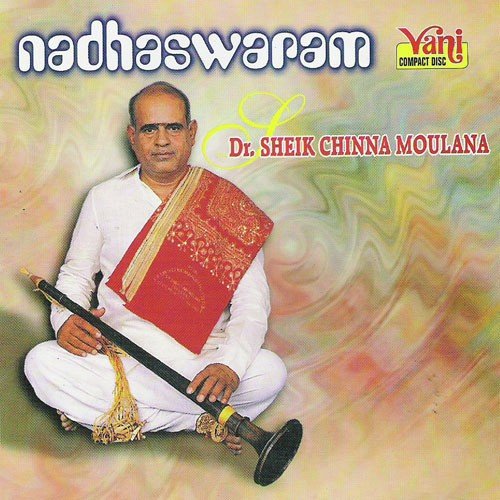 Nadhaswaram - Dr.Sheik Chinna Moulana Vol I