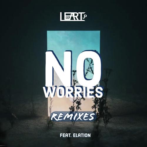 No Worries (Remixes) [feat. Elation]_poster_image