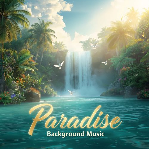 Paradise Background Music