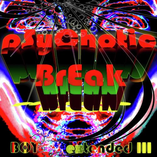 Psychotic Break (Boy) - extended III_poster_image