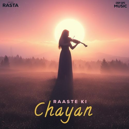 Raaste ki chayan