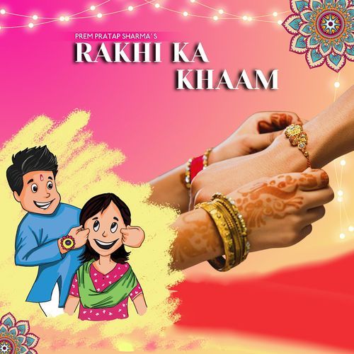 Rakhi Ka Khaam