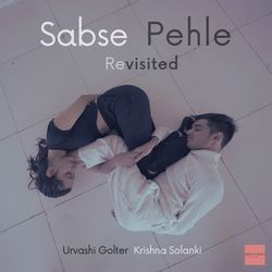 Sabse Pehle Revisited
